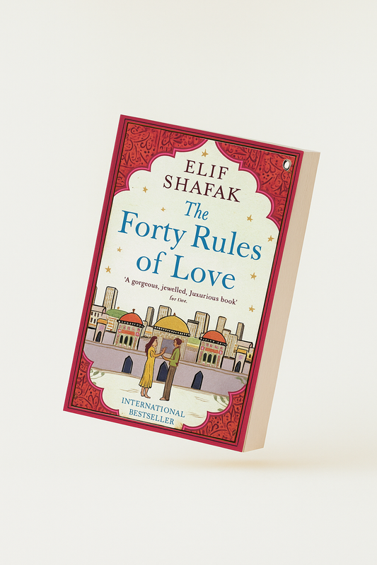 The Forty Rules of Love by Elif Shafaq